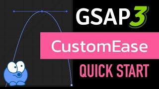 GreenSock CustomEase Quick Start