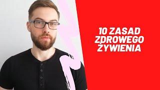 10 zasad zdrowego żywienia. Maciej Pokarowski odc 3