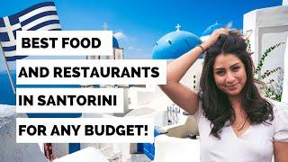 SANTORINI FOOD | Best Restaurants in Santorini for ANY Budget