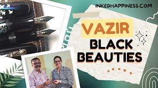 Vazir black beauties