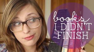 Books I Didn't Finish and a Rant