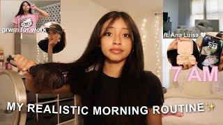 My 7 AM Realistic Morning Routine ft. ANA LUISA