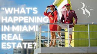 "What's Happening in Miami Real Estate? Market Analysis & Forecast"