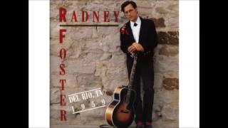 Radney Foster - Just  Call Me Lonesome