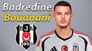 Badredine Bouanani ● Welcome to Beşiktaş  Best Skills & Goals