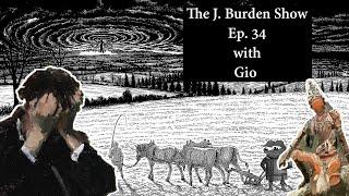 The J. Burden Show Ep. 34: Gio from Giant Art Productions