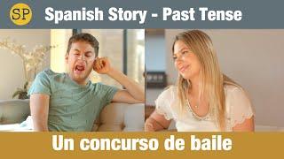 Learn Spanish Story Past Tense | A Dance Contest | Un concurso de baile