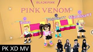 PINK VENOM M/V  | PK XD Version | UnicornGirl PK XD (12K subscribers special)