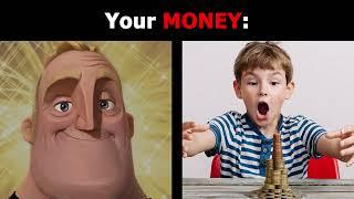 Mr Incredible Becoming Canny (Your MONEY)