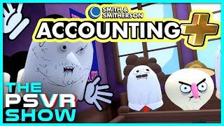 Accounting Plus Breaks Kevin - The PlayStation VR Show