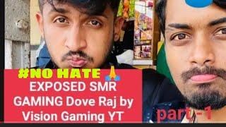 EXPOSED 🪣@SMR GAMING 🪣@Dove Raj by @Vision Gaming YT  #smrgaming#visiongamingyt#doveraj#kannadalive