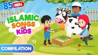 Compilation 85 Mins | Islamic Songs for Kids | Nasheed