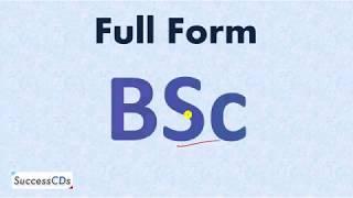 BSC Full Form - What is the full form of B.Sc.? | SuccessCDs Full Form