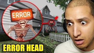 If You See ERROR HEAD Outside Your House, RUN AWAY FAST!
