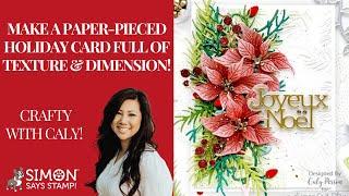 Make a Paper-pieced Holiday Card Full of Texture and Dimension!