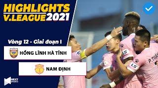 Highlights | Hồng Lĩnh Hà Tĩnh - Nam Định | 5 bàn thắng và 1 thẻ đỏ siêu kịch tính | NEXT SPORTS