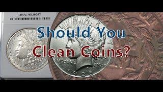 Should You Clean Your Coins? Coin Restoration Versus Coin Cleaning Facts