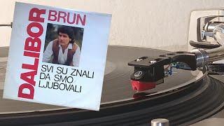 Dalibor Brun – Svi Su Znali Da Smo Ljubovali *1989* /// *vinyl rip*