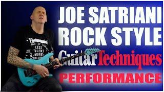 JOE SATRIANI | ROCK STYLE PERFORMANCE | Guitar Techniques Magazine issue 335