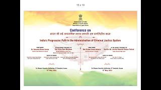 Conference on  ‘India's Progressive Path in the Administration of Criminal Justice System'.