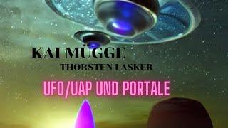 UFOs, UAPs und Portale - Kai Mügge & Thorsten Läsker