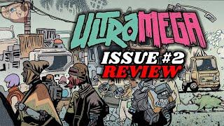 ULTRAMEGA #2 Is a Post-Apocalyptic Tokusatsu with Kaiju, Gore and Lovecraftian Horror