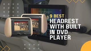 9 best headrest with built in DVD player