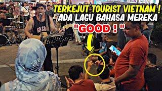 TERCENGANG tourist dari Vietnam ! tak sangka Bob boleh nyanyi lagu dalam bahasa mereka