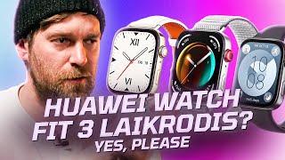 HUAWEI WATCH FIT 3 LAIKRODIS | DUBAJAUS NAUJIENA IŠ ARČIAU || Laisvės TV X