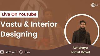 INTERIOR DESIGNING AND VASTU 1 HR #Live session