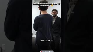 A Muslim student response to non Muslim  | Dr. Sabeel Ahmed