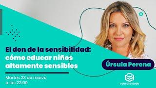 El don de la sensibilidad: cómo educar niños altamente sensibles | Educar es  todo