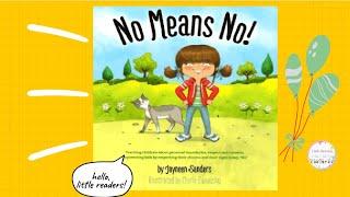 Kids Book Read Aloud: No Means No! by Jayneen Sanders ll bedtime stories  ​  