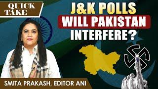 EP-65 | J&K Assembly Polls: Will Pakistan Interfere? | Quick Take with Smita Prakash