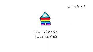 Wrabel - the village (mtf version) [official audio]