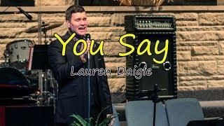 Joseph Russell (You Say-Lauren Daigle) 11-18-18 Special