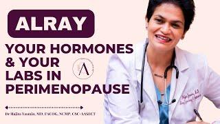 Your hormones and your labs in perimenopause!