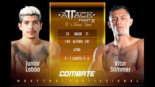 ATTACK FIGHT | JUNIOR LOBÃO X VITOR SOMMER DISPUTA DE CINTURÃO 67KG