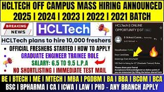 HCLTECH OFFICIAL MASS HIRING ANNOUNCED | 2025-2021 BATCH | GRADUATE ENGINER TRAINEE ROLE | EXAM MAIL