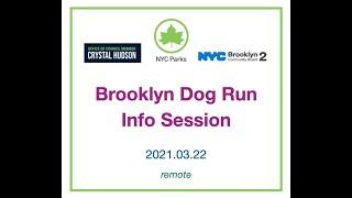 2022.03.22 - Brooklyn Dog Run Info Session