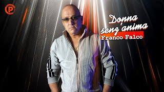 Franco Falco - Donna senz'anima (Video Ufficiale)© ® 2025