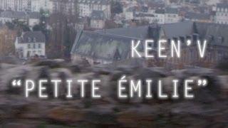 Keen'v - Petite Emilie ( clip officiel )