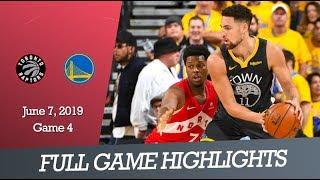 Toronto Raptors vs GS Warriors - Game 4 | Full Game Highlights | June 7, 2019 | NBA Finals