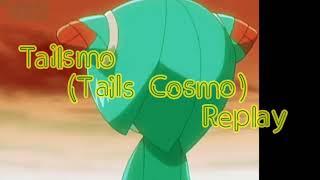 Tailsmo  (Tails×Cosmo)-Replay 