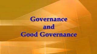 Governance and Good Governance