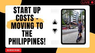 Start Up Costs When Moving To The Philippines - Off to The USA Last Live!