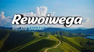 LAGU DAERAH PAPUA - REWOIWEGA - MELANI S