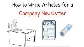 How to Write Articles for a Company Newsletter