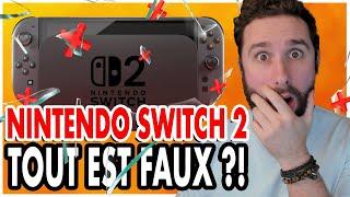 NINTENDO SWITCH 2 : TOUT EST FAUX ?!  NINTENDO MAITRISE TOUT ou PAS DU TOUT ?!