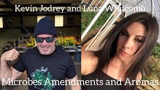 Microbes, Amendments, and Aromas with Kevin Jodrey and Luna Whitcomb